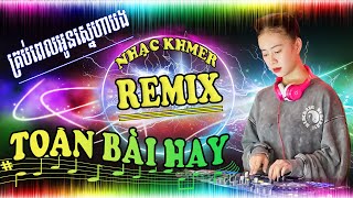 គ្រប់ពេលអូនស្នេហាបង Remix ►LK Nhạc Khmer Remix Hot Nhất 2023 [upl. by Calondra]