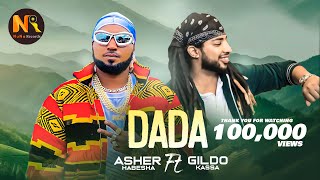 Asher Habesha X Gildo KassaDadaዳዳNew Ethiopian music 2024official Video [upl. by Oirasor]