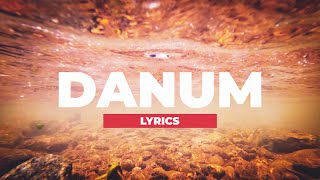 Danum  Salidummay Lyrics [upl. by Netloc604]