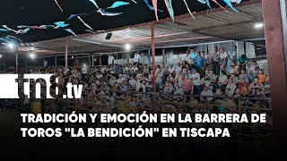 Capitalinos disfrutan de la mejor monta de toros en «La Bendición» ubicada en Tiscapa [upl. by Straus]