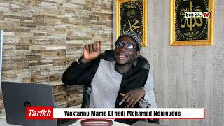 Emission Tarikh Waxtanu Mame El Hadj Mohamed Ndieguene [upl. by Eannaj]