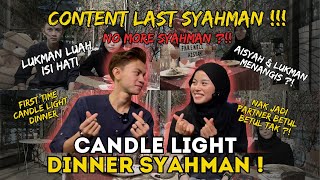 LAST IFTAR BERSAMA SYAHMAN TERIMA KASIH AISYAH…FIRST CANDLE LIGHT DINNER LUKMAN [upl. by Lissie]