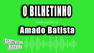 Amado Batista  O Bilhetinho Versão Karaokê [upl. by Ronnie]