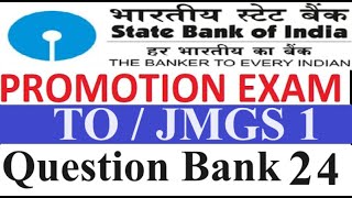 SBI State Bank Of India Promotion Exam Clerk To Officer TO JMGS 1 Question Bank 24 [upl. by Barbarese898]