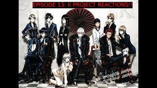 K Project Episode 13 Reaction [upl. by Sage]