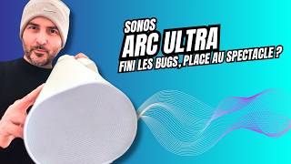 SONOS ARC ULTRA  UN SON ENCORE PLUS EXPLOSIF  Test et Avis 🤯 [upl. by Oruam]