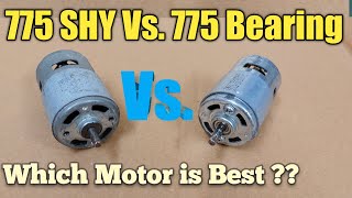 775 Bearing Motor VS 775 SHY Motor Full Comparison RPM Current Video [upl. by Anaugal]