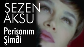 Sezen Aksu  Perişanım Şimdi Official Video [upl. by Tana]