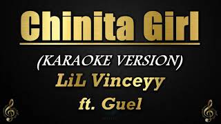 Chinita Girl  LiL Vinceyy ft Guel KaraokeInstrumental [upl. by Gurl484]