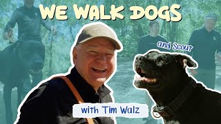 Tim Walz and His Rescue Dog Scout  WeWalkDogs [upl. by David]