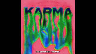 Karma HYDROGEN Remix [upl. by Shah]