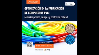 Optimización en la Fabricación de Compuestos PVC  Webinar  GPA SAS [upl. by Sucramaj]