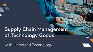 Supply Chain Management of Technology Goods with Hatteland Technology  Customer Story [upl. by Nivlac]