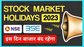 Share Market Holidays in 2023  NSE BSE Holiday List 2023  Stock Market Holidays List [upl. by Ruomyes]