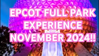 EPCOT Full Park ExperienceWalt Disney WorldNovember 2024 [upl. by Animrac]