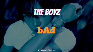 THE BOYZ 더보이즈  bAd TRADUÇÃO [upl. by Ahsilyt]