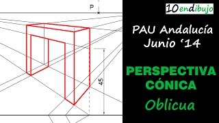 Perspectiva Cónica Examen de Dibujo Técnico PAU de Andalucía junio 2014 [upl. by Gill]