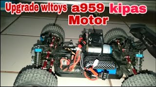 Upgrade wltoys a959 Indonesiakipass pendingin motor [upl. by Bogoch]