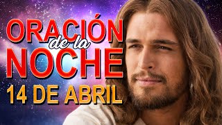 Oración de la noche 14 de Abril Completas Liturgia de las horas [upl. by Onaicilef]