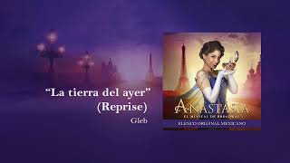 La tierra del ayer Reprise  Anastasia El Musical México [upl. by Aleemaj]