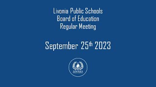 Livonia Public Schools Regular Meeting September 25 2023 [upl. by Macur]