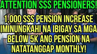 ✅1000 SSS PENSION INCREASE 2ND TRANCHE DAPAT DAW UNAHIN MUNA ANG NASA 5K PABABA ANG PENSION [upl. by Eivol]