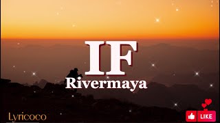 IF  Rivermaya Lyrics [upl. by Melentha]