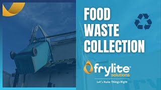 Frylite Solutions Food Waste Collection Service [upl. by Anuaik]