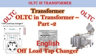 Off Load Tap Changer in transformer  English [upl. by Ynots]