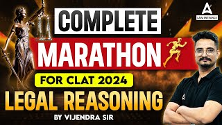 CLAT 2024 Legal Reasoning Marathon Class  CLAT 2024 Preparation  Legal Reasoning With Vijendra Sir [upl. by Odragde987]