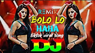 BoLoLo HaHa Remix 2024  Tik tok viral songponkojroy vairal 1million dj 1million DJSGovindo [upl. by Hermie]