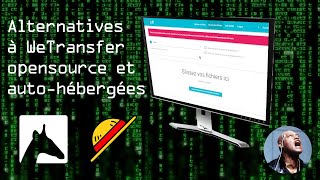 Remplacer WeTransfer par des outils autohébergés  Cest possible [upl. by Ojadnama]