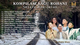 KOMPILASI LAGU ROHANI SELALU ADA JALAN  MIGHTY MUSIC [upl. by Ladnek]