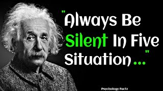 Always Be Silent In Five Situation  Albert Einstein  Inspirational Quotes [upl. by Ecire913]