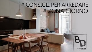 Consigli per Arredare Zona Giorno  Belula Design [upl. by Gnak747]