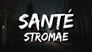 Stromae  Santé Paroles  Lyrics [upl. by Tracy]