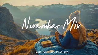 November Mix ☕ Songs for cold day with coffe cup  Best IndiePopFolkAcoustic  247 Live Radio [upl. by Prem]