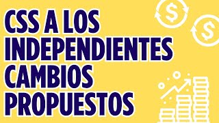 CSS en la Declaración de Rentas  Cambios Propuestos a la Cuota de los Independientes [upl. by Diba105]