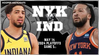 New York Knicks vs Indiana Pacers Full Game 5 Highlights  May 14  2024 NBA Playoffs [upl. by Osbourne805]