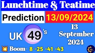 Uk49s Lunchtime Prediction 13 September 2024  Uk49s Dobbel predictions For Today [upl. by Neerom]