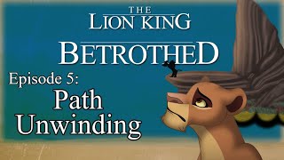 Betrothed The Series  Episode 5  The Lion King Prequel Comic [upl. by Ulrick7]