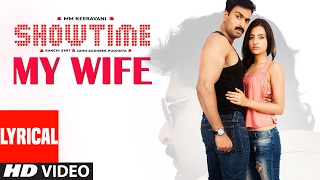 Showtime Songs  My Wife Lyrical Video Song  Ranadhir Rukshar Supreeth Karthik M M Keeravani [upl. by Quiteria]