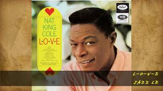 Nat King Cole  LOVE [upl. by Avir]