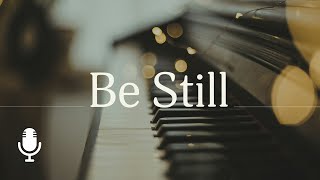 Be Still Ep 2 Like a River Glorious [upl. by Hube]