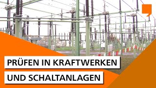 Prüfen in Kraftwerken und Schaltanlagen [upl. by Anrahs]