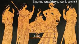 Plautus Amphitruo Act I  scene 3 Iiii [upl. by Edva741]