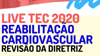 Reabilitação Cardiovascular  Revisão de diretriz [upl. by Quintilla]