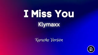 Klymaxx  I Miss You Karaoke [upl. by Onihc]