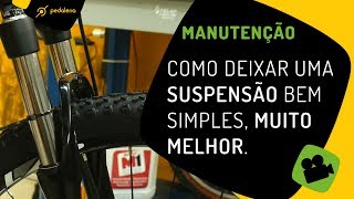 Como deixar uma suspensão de bike muito melhor Pedaleria [upl. by Enimassej]