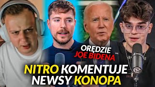 NITRO  ORĘDZIE JOE BIDENA NEWSY KONOPA MRBEAST JOSE KOLEKCJONER [upl. by Chyou]